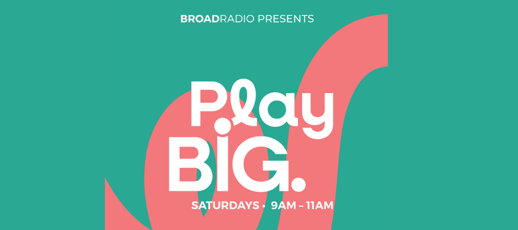 Play Big a radio segment on Broad Radio led by women about sport 